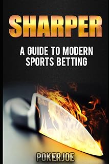 Sharper: A Guide to Modern Sports Betting