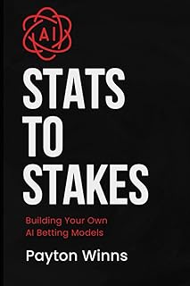 Stats to Stakes: Building Your Own AI Betting Models