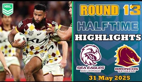 Sea Eagles Dominate Broncos in NRL 2025 Showcase